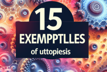 15 ejemplos de autopoiesis